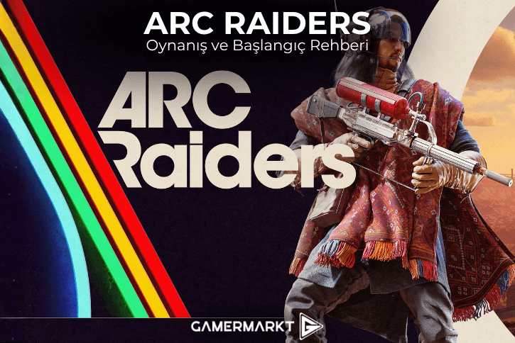 Extraction Shooter Türünde Yeni Nesil Deneyim Arc Raiders