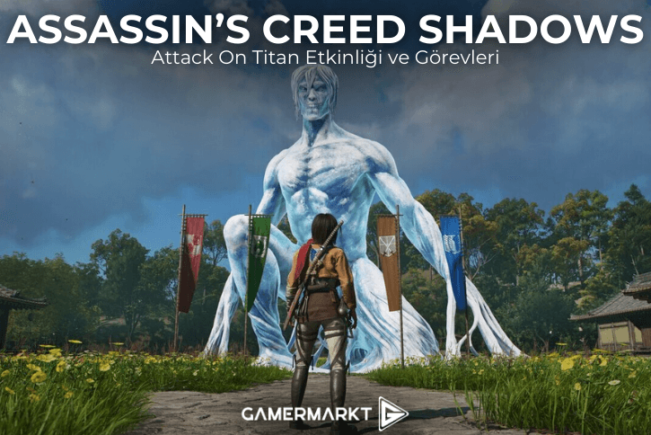 Assassin’s Creed Shadows Attack On Titan İş Birliği ile Gelen Yeni Görevler ve Oyun Deneyimi