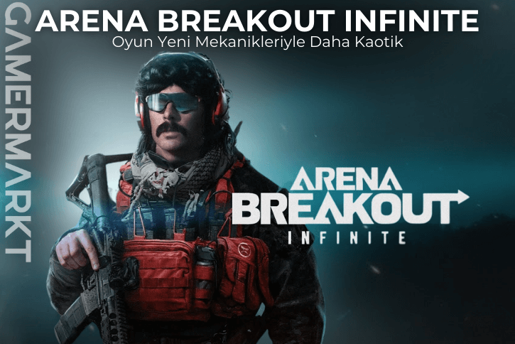 Arena Breakout Infinite Oyuncuları Kaosa Sürüklüyor