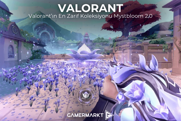 Valorant Mystbloom 2.0 Seti Fiyatı Ve İlk Detaylar Ortaya Çıktı