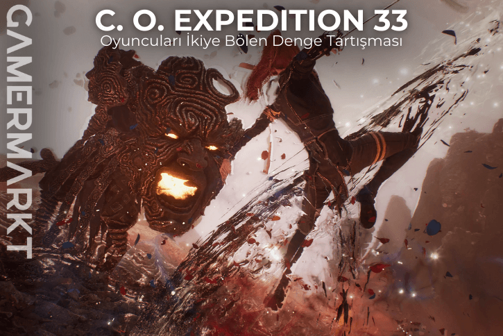 Clair Obscur Expedition 33 Oyun Dengesi Tartışması
