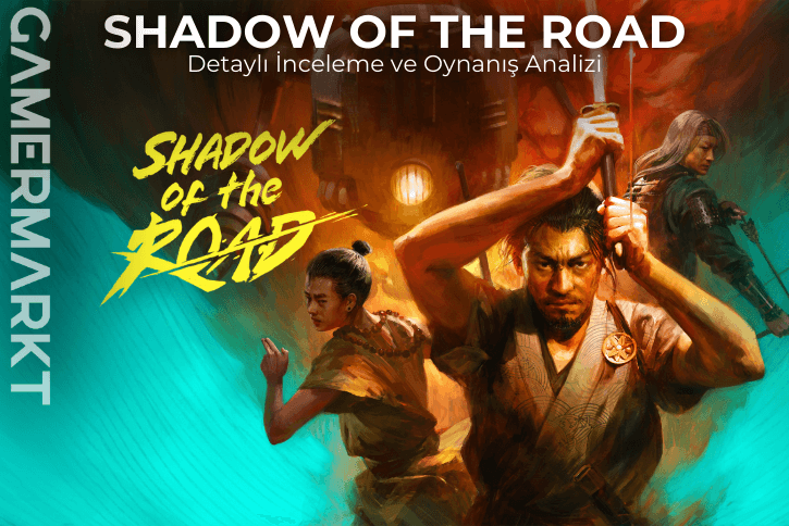 Shadow Of The Road Detaylı İncelemesi