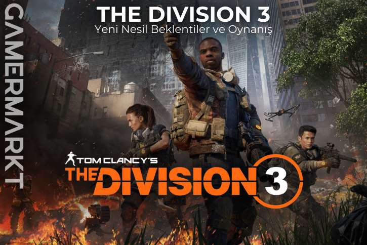 The Division 3 Yeni Nesil Beklentiler