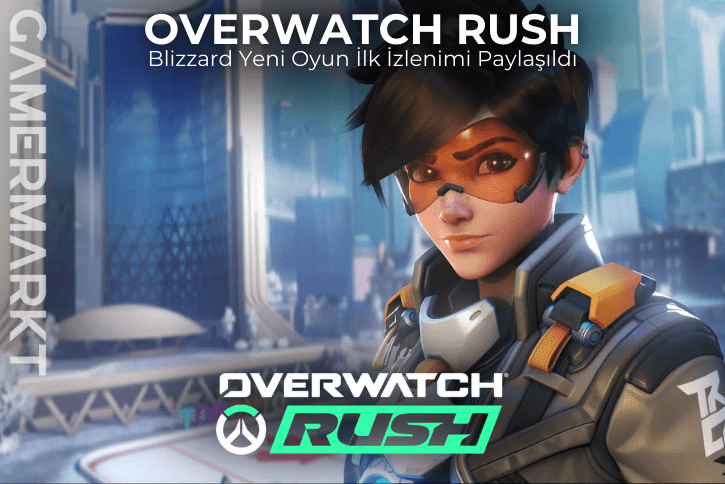 Blizzard Overwatch Rush İle Geri Dönüyor