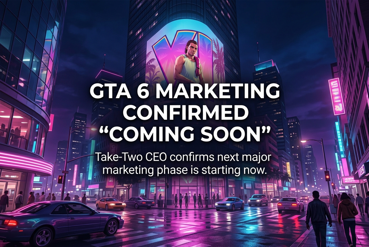 GTA 6 Marketing Campaign About to Launch: Strauss Zelnick Confirms It’s Coming “Soon”