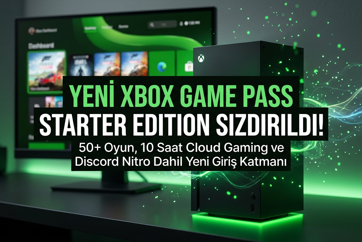 Xbox Game Pass Starter Edition Sızdırıldı: 50+ Oyun, Cloud Gaming ve Discord Nitro
