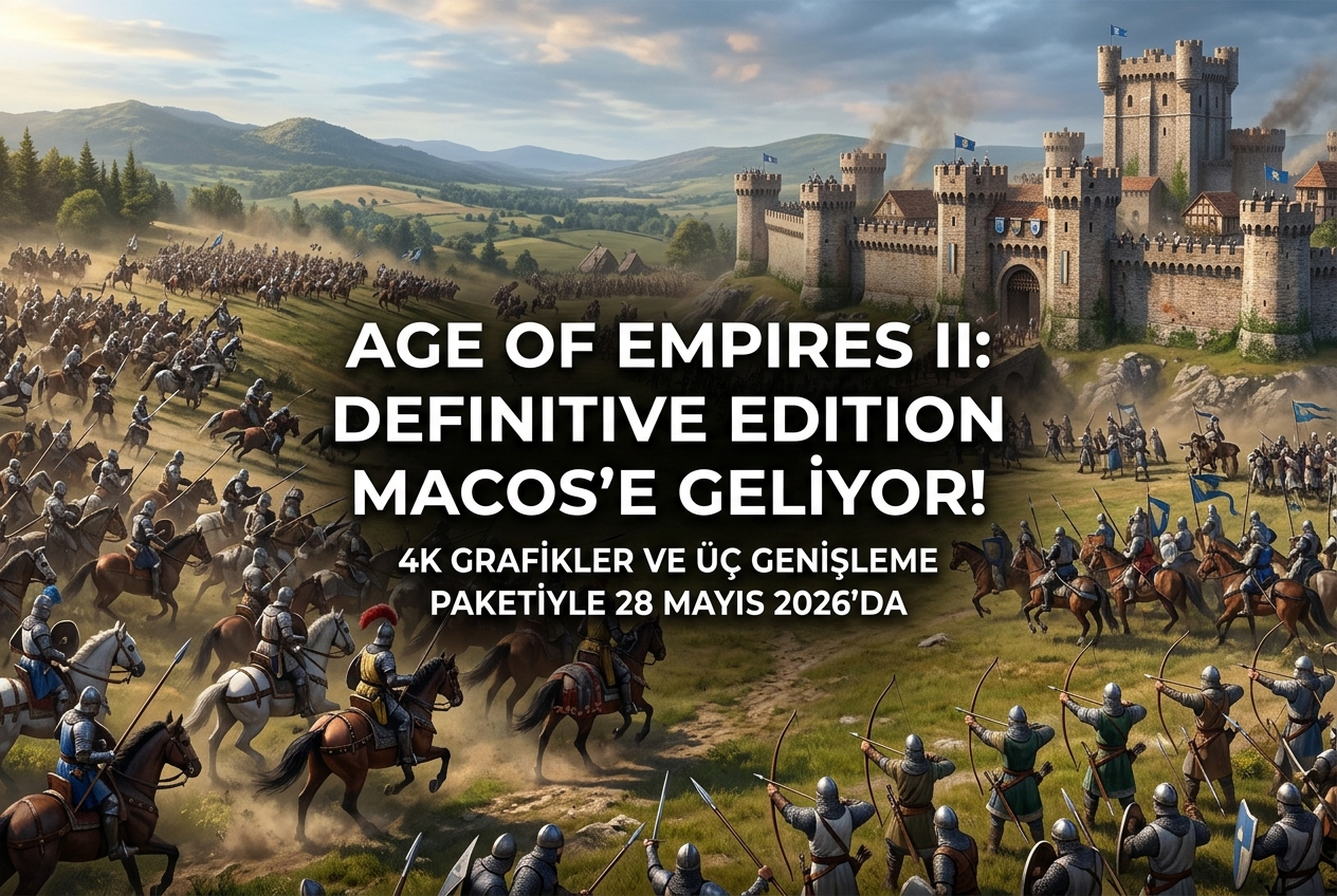 Age of Empires II: Definitive Edition 28 Mayıs’ta macOS’e Geliyor: Bilmeniz Gereken Her Şey