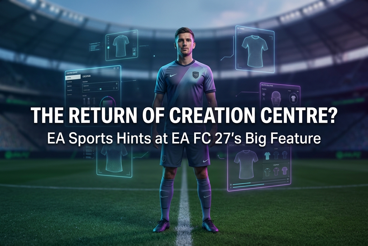 EA FC 27 May Revive the Creation Centre After 16 Years: Here's What We Know