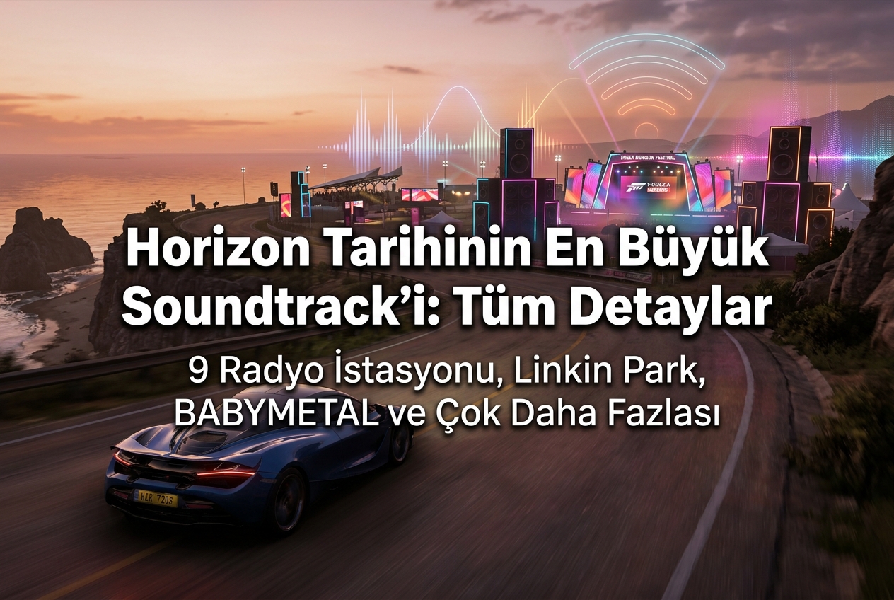 Forza Horizon 6 Soundtrack: 9 Radyo İstasyonu ve Devasa Müzik Listesinin Tüm Detayları