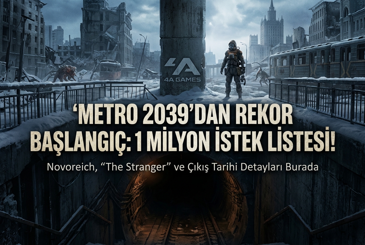 Metro 2039: İki Haftada 1 Milyon İstek Listesi ile Rekor Kırdı