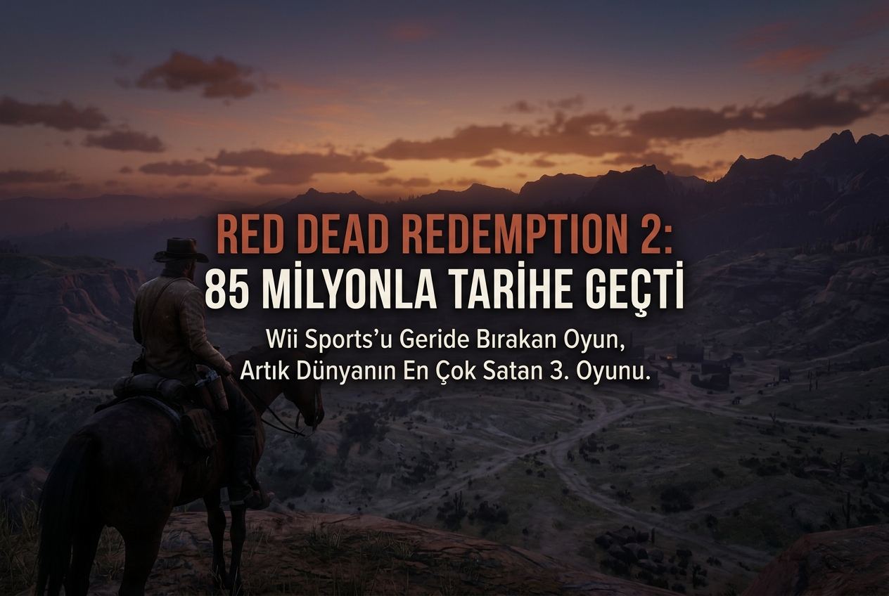 Red Dead Redemption 2 Tarihin En Çok Satan 3. Oyunu: 85 Milyon Satışla Wii Sports’u Geçti