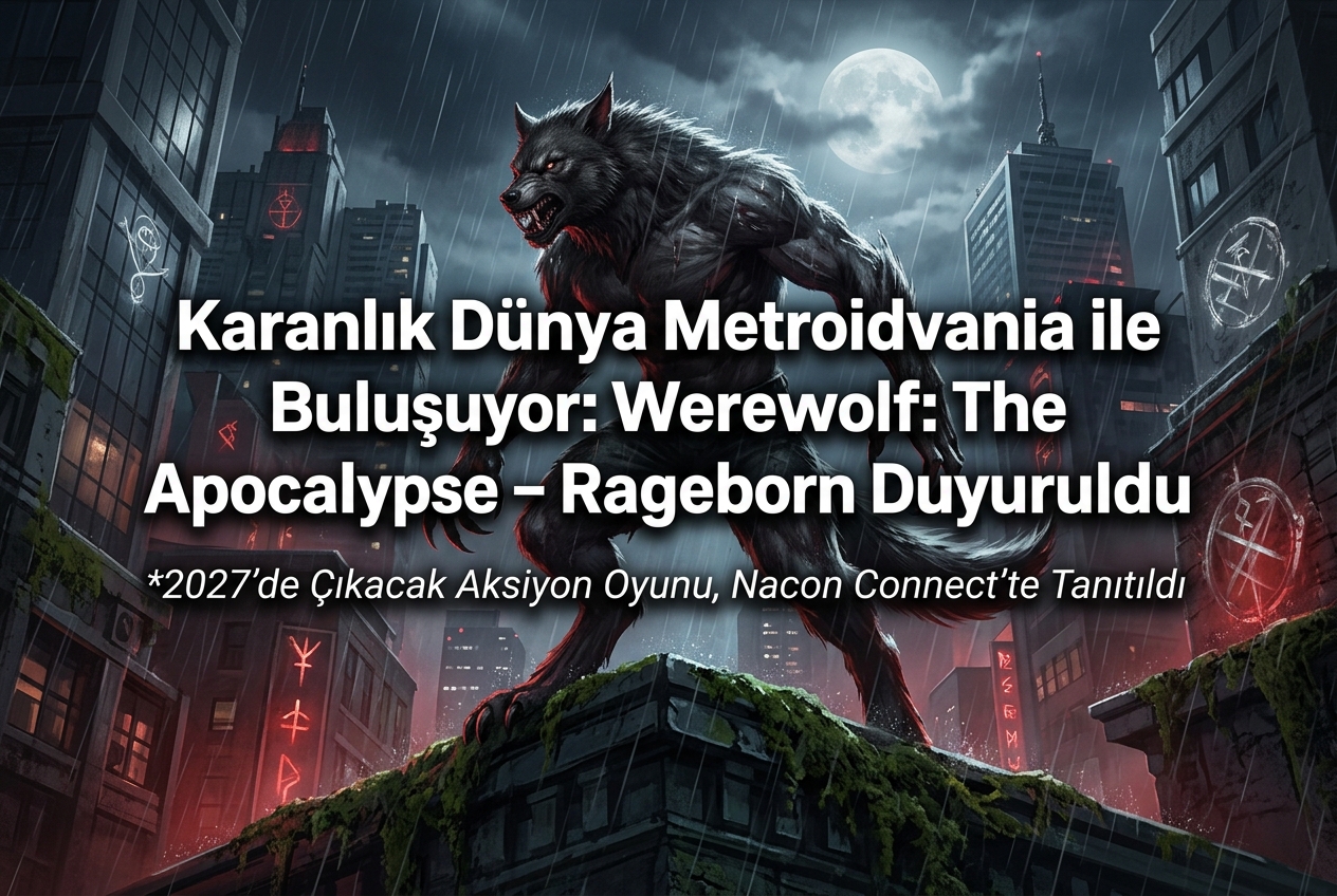 Werewolf: The Apocalypse – Rageborn: World of Darkness Evreninde Yeni Bir Metroidvania Geliyor