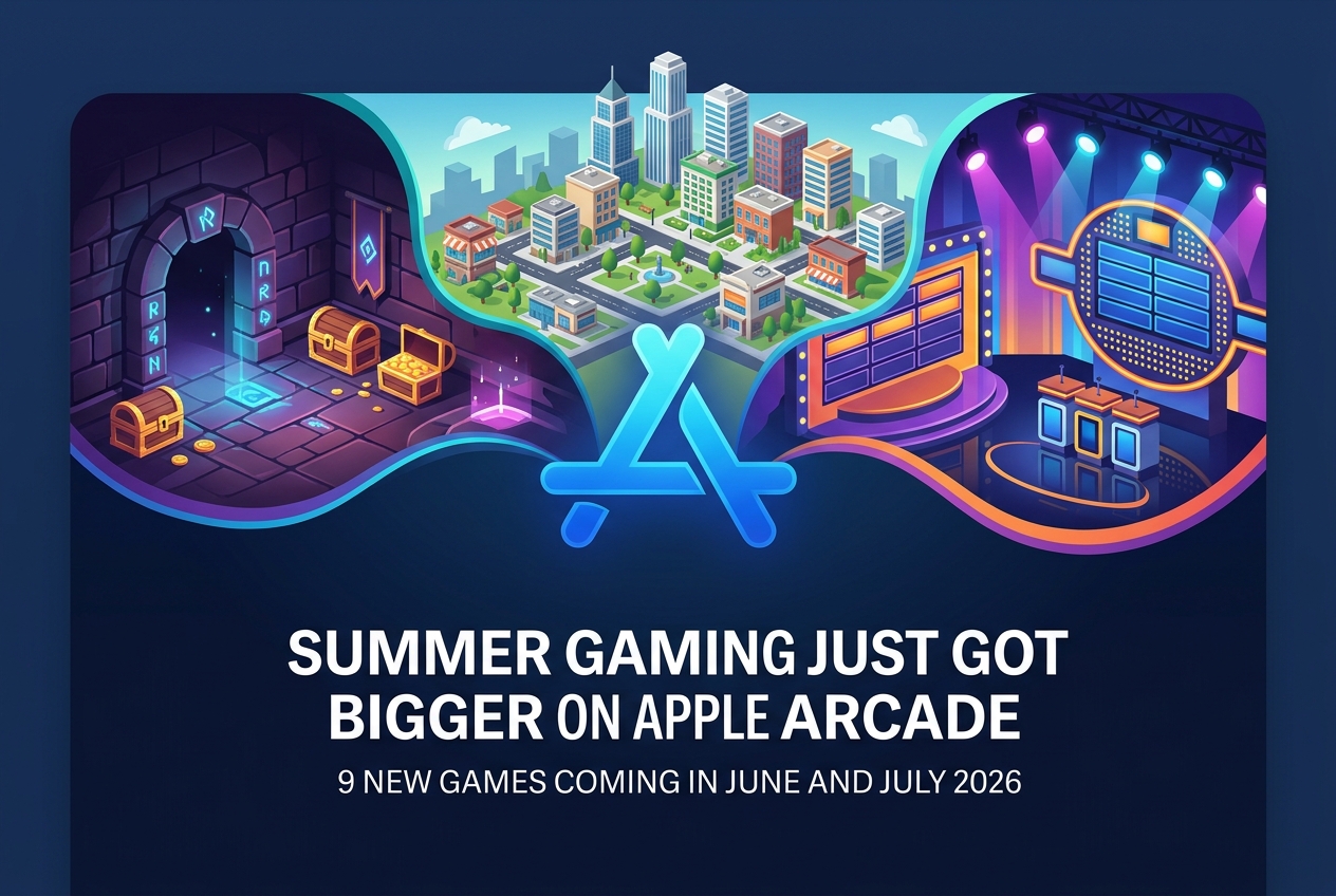 9 New Games Coming to Apple Arcade in June and July 2026: The Full Lineup