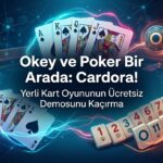 Cardora: Okey ve Poker Mekaniğini Birleştiren Yerli Kart Oyununun Demosu Steam'de Ücretsiz