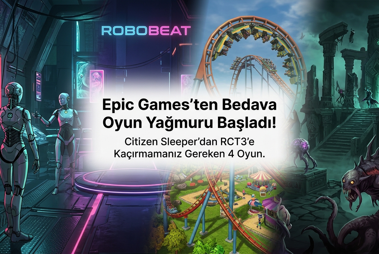 Epic Games’te Bu Hafta ve Haftaya Ücretsiz Olan Oyunlar: Citizen Sleeper, ROBOBEAT, RollerCoaster Tycoon 3 ve Voidwrought