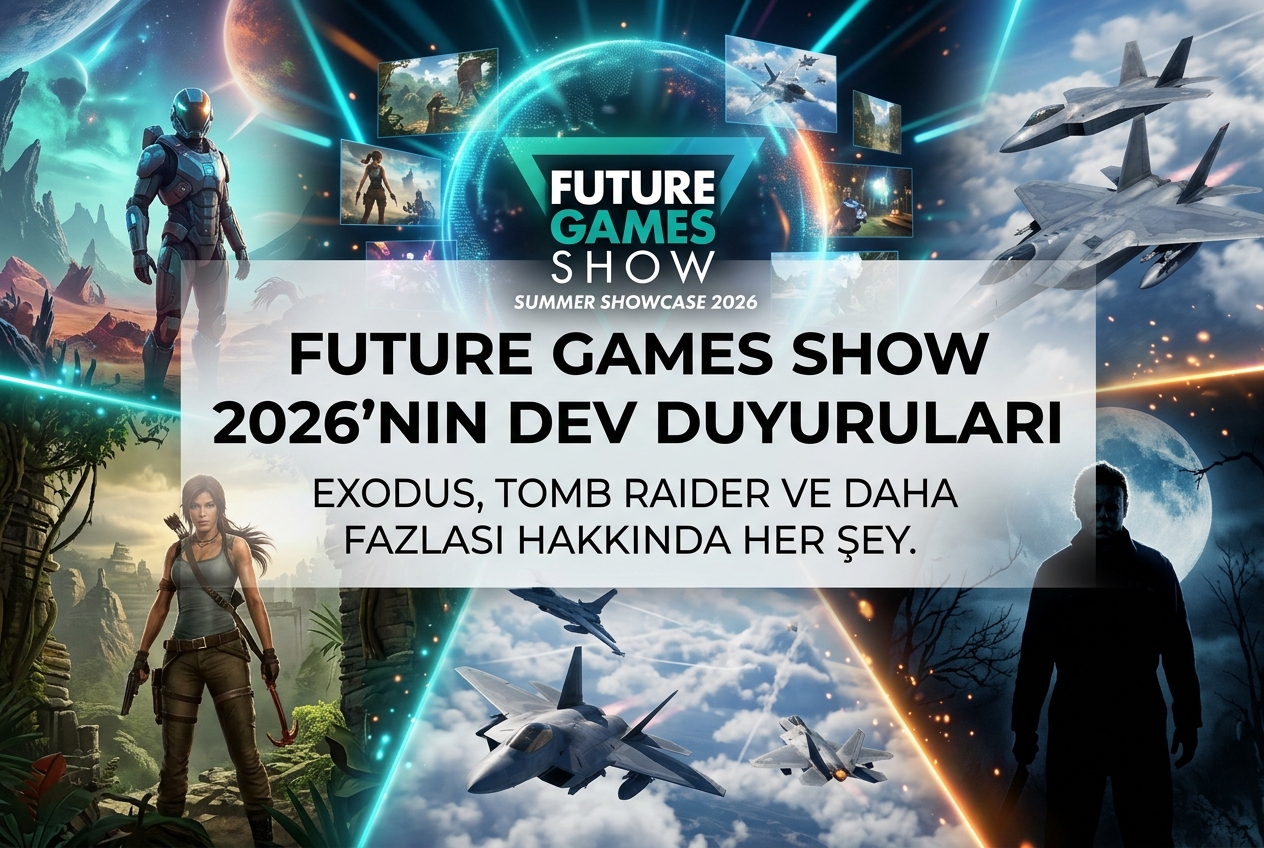 Future Games Show Summer Showcase 2026: 44 Oyunluk Dev Etkinliğin Tüm Duyuruları