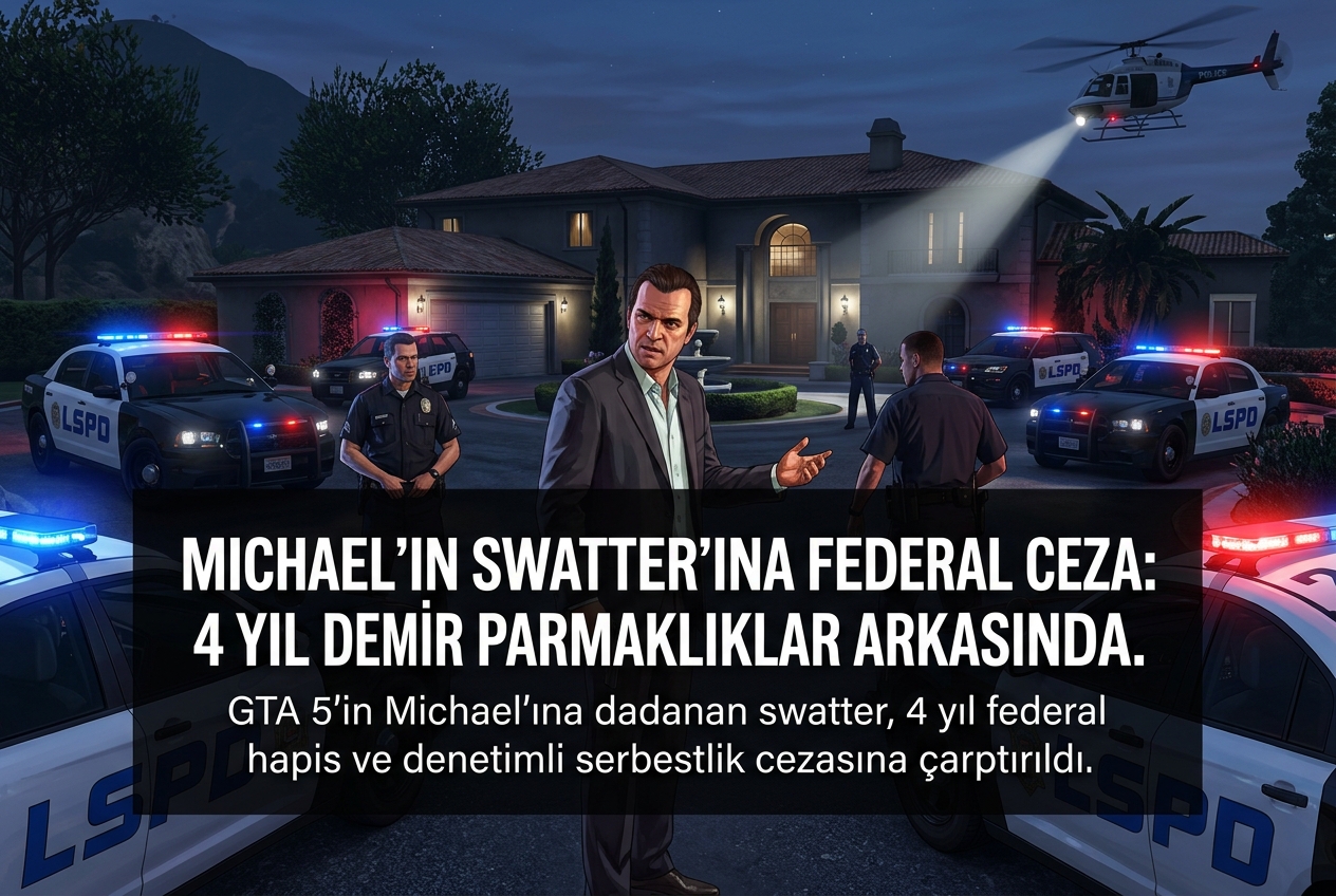 GTA 5’in Michael’ı Ned Luke’a Swatting Yapan Kişiye 4 Yıl Federal Hapis Cezası