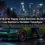 GTA 5'e NVIDIA DLSS 5 Uygulanırsa Ne Olur? Yapay Zeka ile Yeniden Çizilen Los Santos