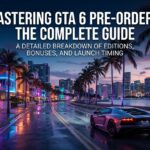 GTA 6 Pre-Order Guide: Editions, Prices, Bonuses, and Launch Timing