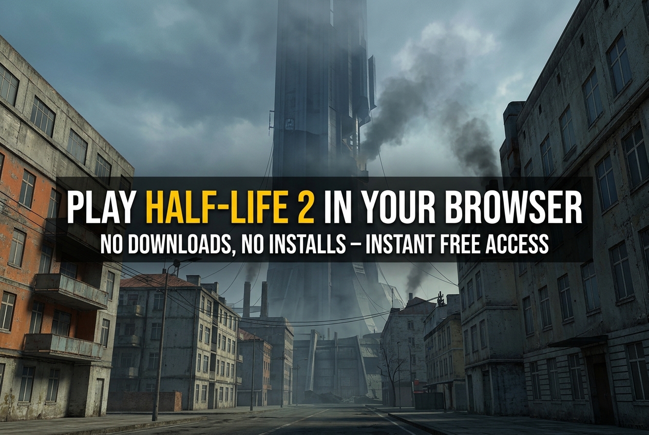 Half-Life 2 Now Runs in Your Browser: No Download, No Install