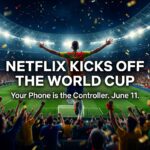 Netflix's FIFA World Cup Game Launches June 11: Everything You Need to Know