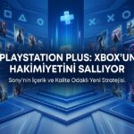 Sony'nin PlayStation Plus Hamlesi Xbox Game Pass'i Köşeye Sıkıştırıyor