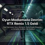 RTX Remix 1.5 Çıktı: Yapay Zeka Destekli Modlama, RTX IO Sıkıştırma ve Smooth Normals