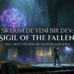 Skyrim'e DLC Boyutunda Yeni İçerik: Sigil of the Fallen ile Gelen Her Şey