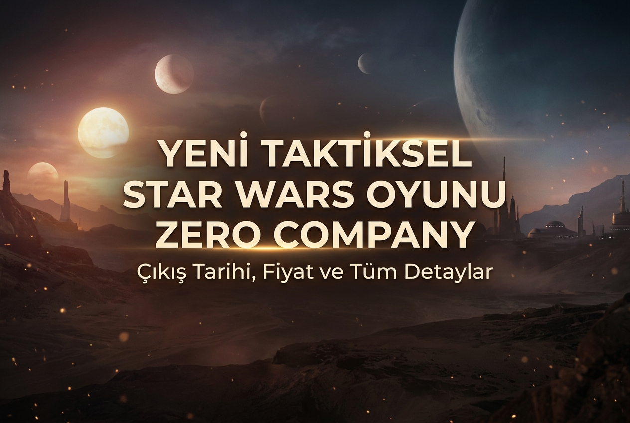 Star Wars Zero Company: Çıkış Tarihi, Fiyat ve Tüm Detaylar (2026)