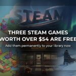 Three Steam Games Worth Over $54 Are Free to Keep Right Now
