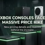 Xbox Consoles Hit With Massive Price Hike Starting August 2026