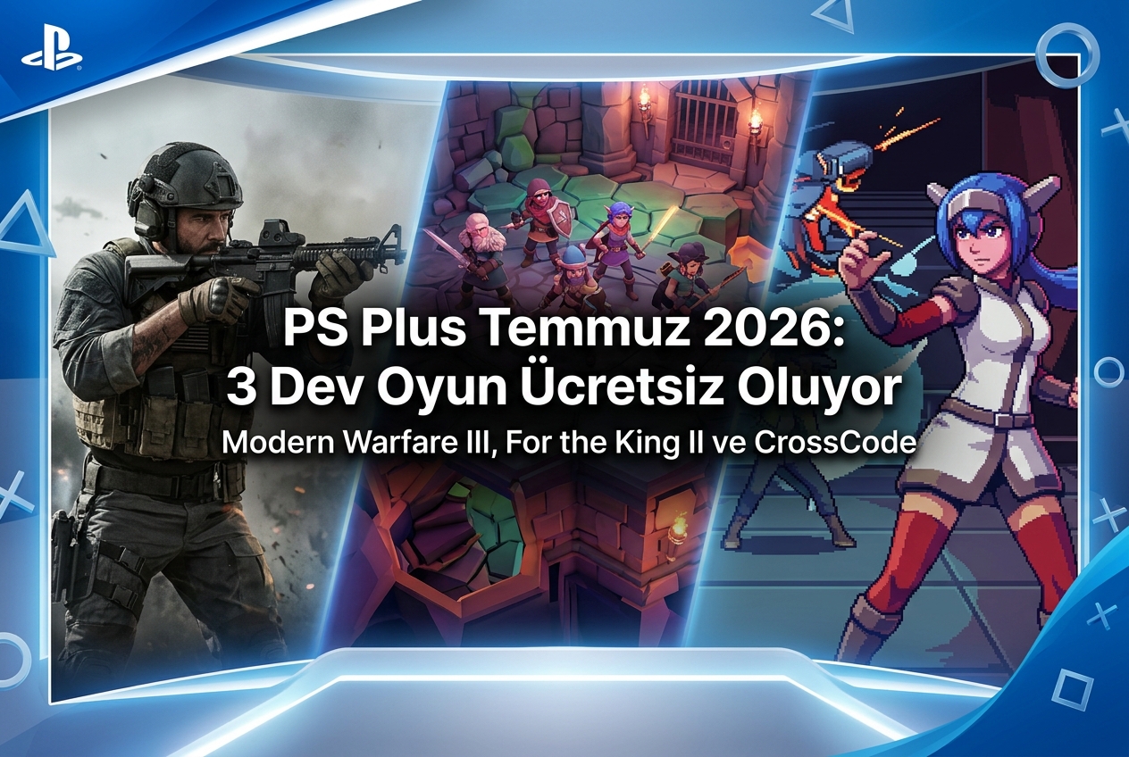 PS Plus Temmuz 2026 Ücretsiz Oyunları: Call of Duty MW3, For the King II ve CrossCode