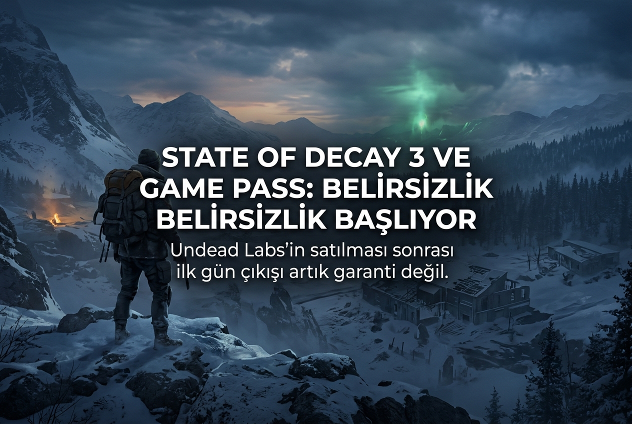 State of Decay 3 Game Pass'ten Düşebilir: Undead Labs Satıldı, Kurallar Değişti